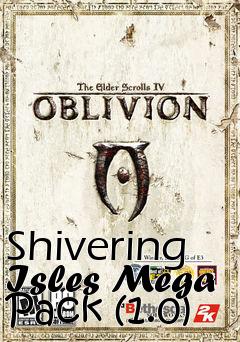 Box art for Shivering Isles Mega Pack (1.0)