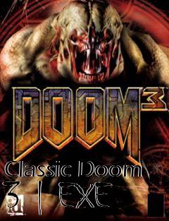 Box art for Classic Doom 3 | EXE