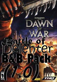 Box art for Battle of Delenter B&B Pack (1.0)