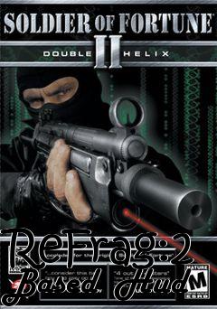 Box art for ReFrag:2 Based  Hud