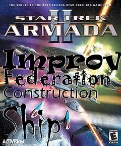 Box art for Improved Federation Construction Ship