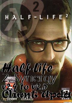 Box art for Half-Life 2: Synergy v2.4 to v2.5 Client Update