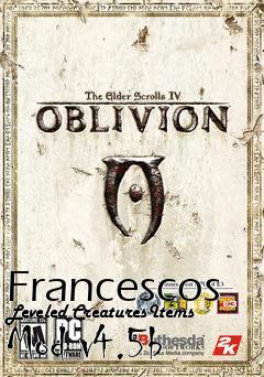 Box art for Francescos Leveled CreaturesItems Mod v4.5b