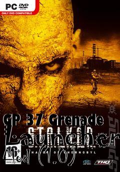 Box art for GP 37 Grenade Launcher Mod (1.0)