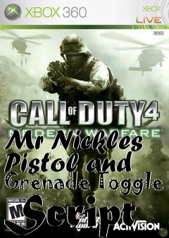 Box art for Mr Nickles Pistol and Grenade Toggle Script