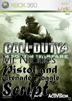 Box art for Mr Nickles Pistol and Grenade Toggle Script