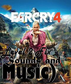 Box art for Level 2 Fix (Sounds and Music)