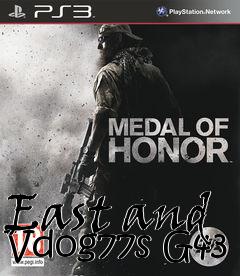 Box art for East and Vdog77s G43