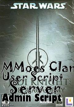 Box art for MMoes Clan User Script   Server Admin Script