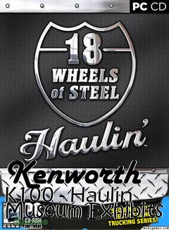 Box art for Kenworth K100 - Haulin Museum Exhibits