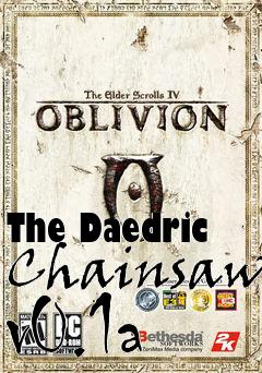 Box art for The Daedric Chainsaw v0.1a