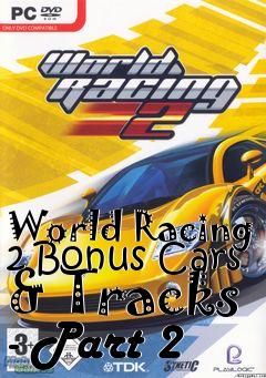 Box art for World Racing 2 Bonus Cars & Tracks - Part 2