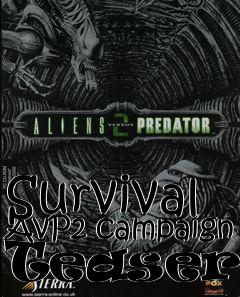 Box art for Survival AvP2 campaign Teaser 2