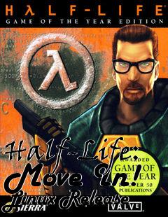 Box art for Half-Life: Move In! Linux Release