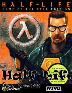 Box art for Half-Life: Over Grounds