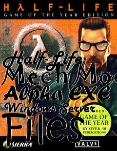 Box art for Half-Life: Mech Mod Alpha EXE Windows Server Files