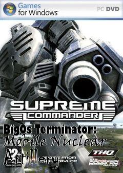 Box art for BigOs Terminator: Mobile Nuclear Artillery