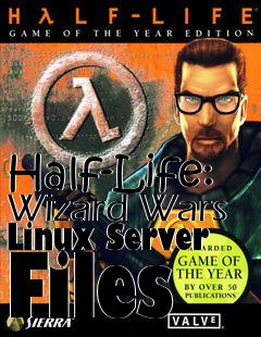 Box art for Half-Life: Wizard Wars Linux Server Files