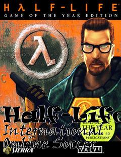 Box art for Half-Life: International Online Soccer