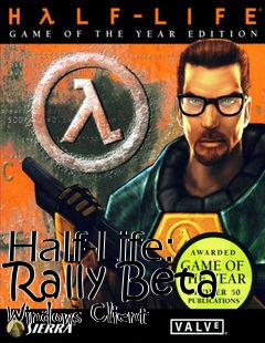 Box art for Half-Life: Rally Beta Windows Client