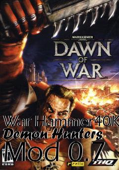 Box art for War Hammer40K Demon Hunters Mod 0.7