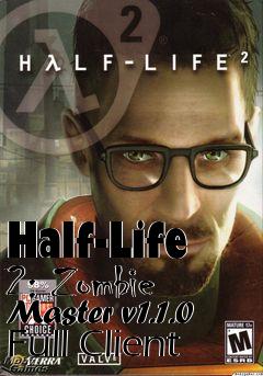 Box art for Half-Life 2: Zombie Master v1.1.0 Full Client