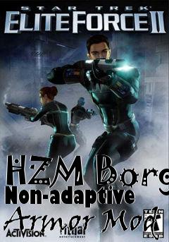 Box art for HZM Borg Non-adaptive Armor Mod
