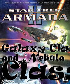 Box art for Galaxy Class and Nebula Class