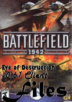 Box art for Eve of Destruction v0.61 Client Files