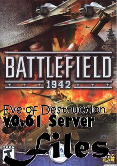 Box art for Eve of Destruction v0.61 Server Files