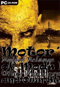 Box art for Motor´s Modded Melange of Mods by Other Modders and Own Stuff