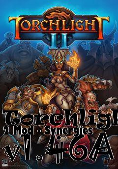 Box art for Torchlight 2 Mod - Synergies v1.46A