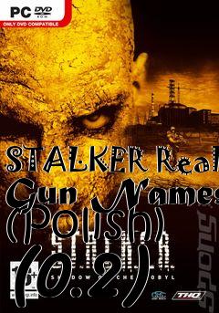 Box art for STALKER Real Gun Names (Polish) (0.2)