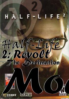 Box art for Half-Life 2: Revolt - The Decimation Mod