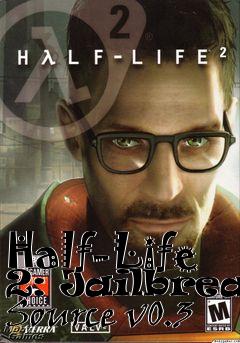 Box art for Half-Life 2: Jailbreak Source v0.3