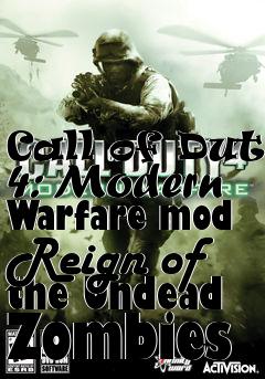 Box art for Call of Duty 4: Modern Warfare mod Reign of the Undead Zombies