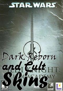 Box art for Dark Reborn and Cult Skins