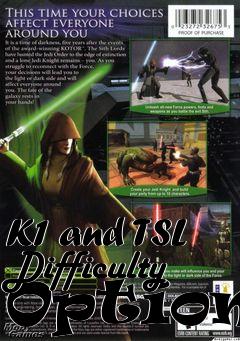 Box art for K1 and TSL Difficulty Options