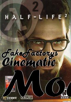 Box art for FakeFactorys Cinematic Mod