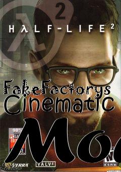 Box art for FakeFactorys Cinematic Mod