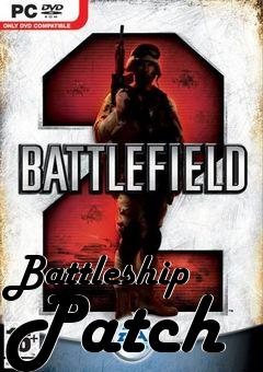 Box art for Battleship Patch