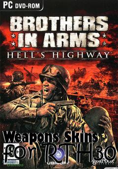 Box art for Weapons Skins for RTH30