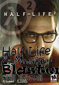 Box art for Half-Life 2: Master Blasters Full Install