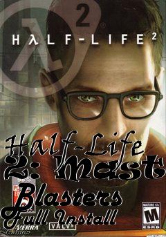 Box art for Half-Life 2: Master Blasters Full Install