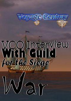 Box art for VCO Interview With Guild for the Siege War