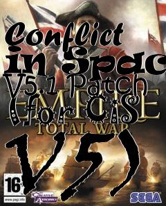 Box art for Conflict in Space V5.1 Patch (for CiS V5)