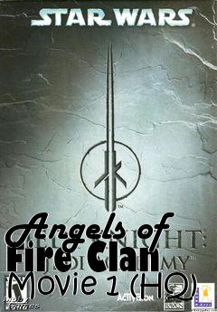Box art for Angels of Fire Clan Movie 1 (HQ)