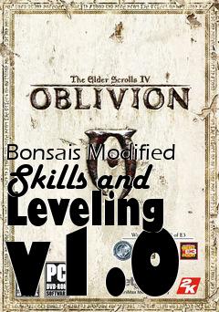 Box art for Bonsais Modified Skills and Leveling v1.0