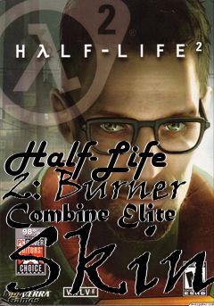 Box art for Half-Life 2: Burner Combine Elite Skin