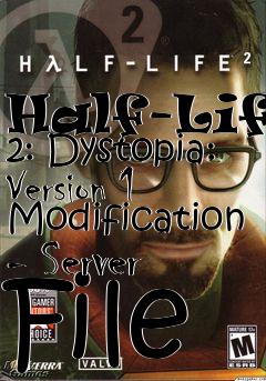 Box art for Half-Life 2: Dystopia: Version 1 Modification - Server File